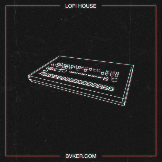 LoFi House (BVKER)