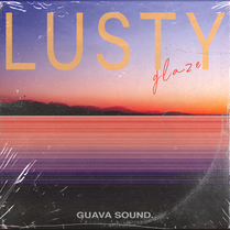 Lusty Glaze: Lo-Fi Guitars + Beats