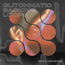 Glitchmatic Backing Loops