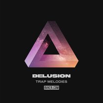 Delusion - Trap Melodies