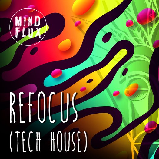 Refocus Tech House